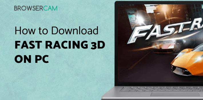 Fast Racing 3D for PC