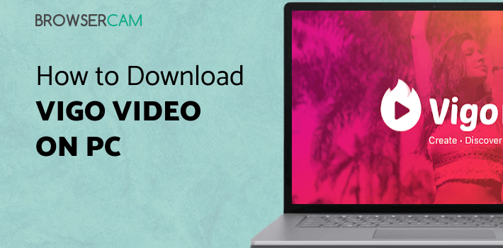 Comment Faire Un Flipagram Sur Vigo Video Vigo Video for PC - How to Install on Windows PC, Mac