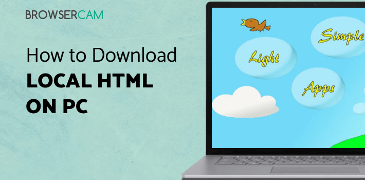 Local HTML Viewer for PC - How to Install on Windows PC, Mac