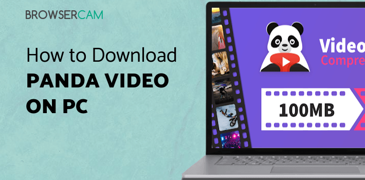 Panda Video Compressor: Resize & Compress Video for PC - How to Install ...