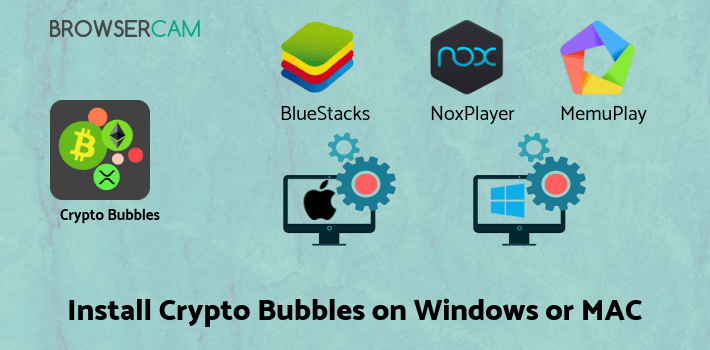 how to install Crypto Bubbles on PC