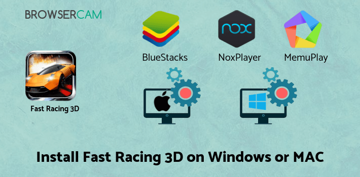 how to install Fast Racing 3D on PC